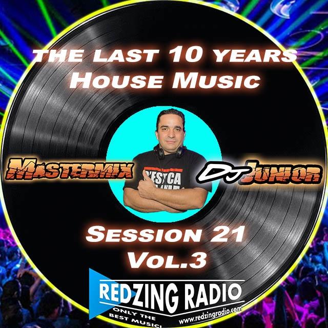 the last 10 years House Music Session 3 Vol.21 episode artwork