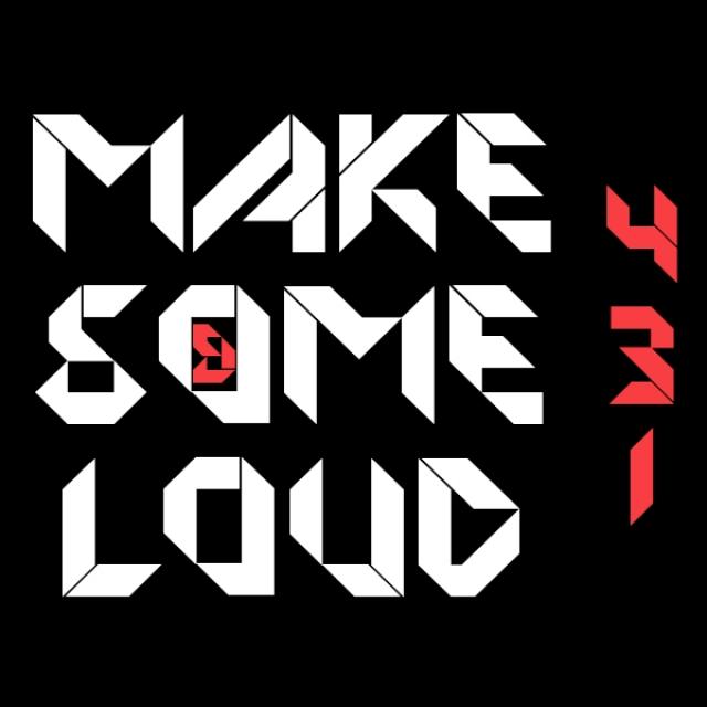 Make Some Loud