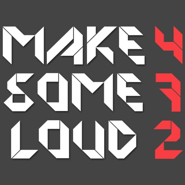Make Some Loud