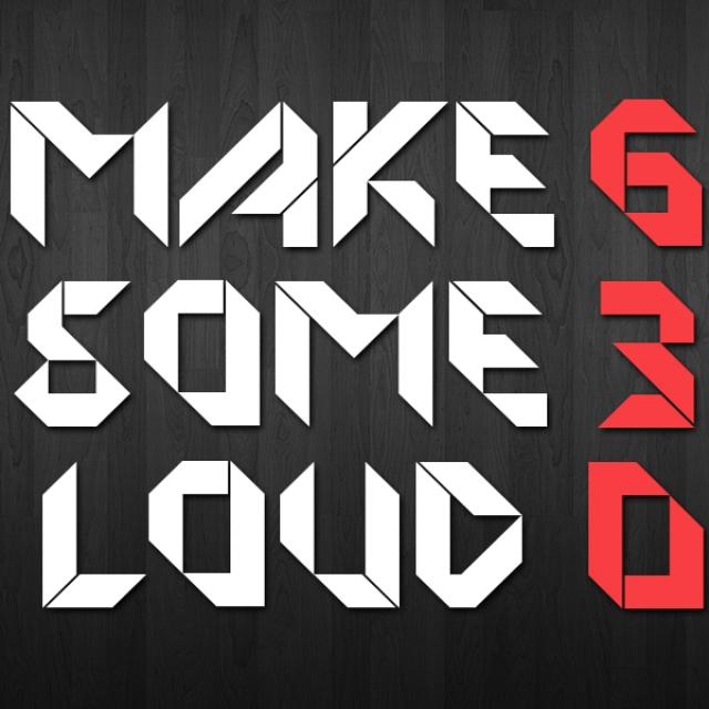 Make Some Loud