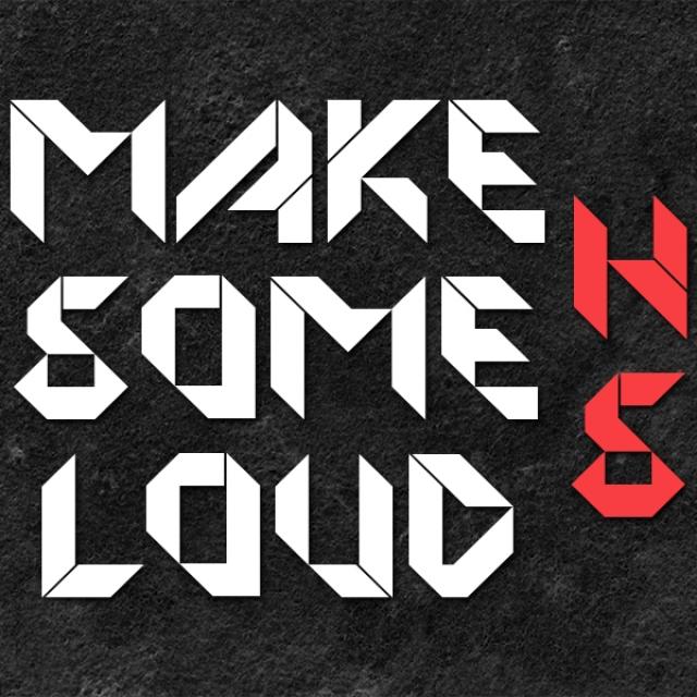 Make Some Loud