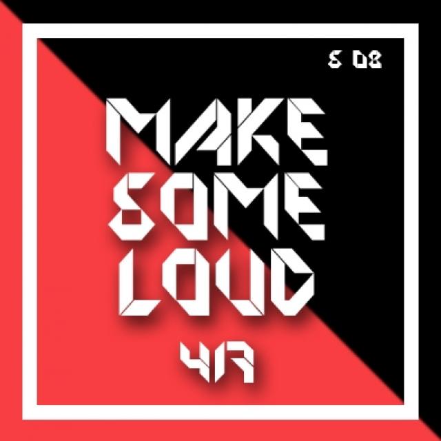 Make Some Loud