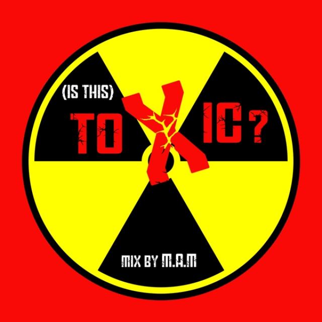 (is this) Toxic ? (Mixte)