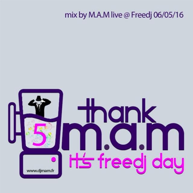 Thank M.A.M It's Freedj Day vol.5 episode artwork