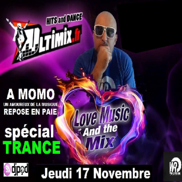 LOVE MUSIC AND THE MIX du 17 Novembre 2016  Dédier a MOMO episode artwork