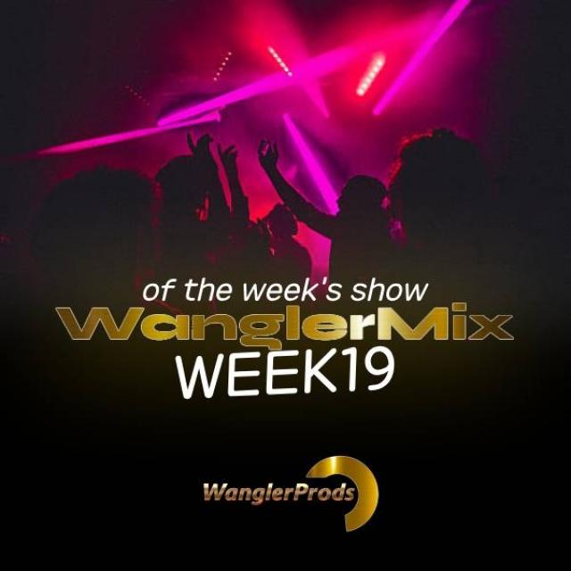WanglerMix 10MAI2K25 episode artwork