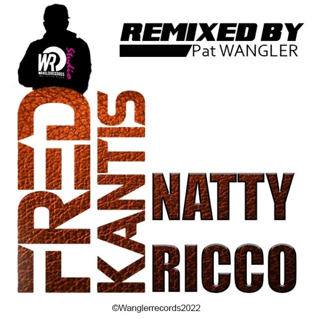 REMIX FRED KANDIS feat NATTY RICO ( kanger ) mixed by Pat WANGLER episode artwork