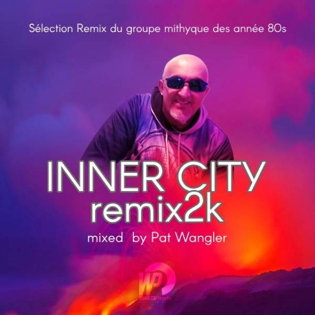 Mix INNER CITY remixed sélection Pat Wangler episode artwork