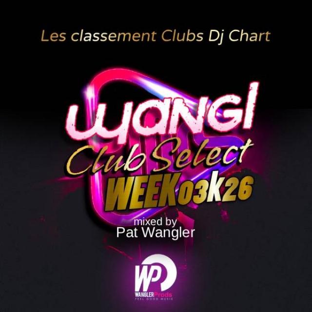 WANGL  CLUBSELECT WEEK03K26 electro pop & dance episode artwork