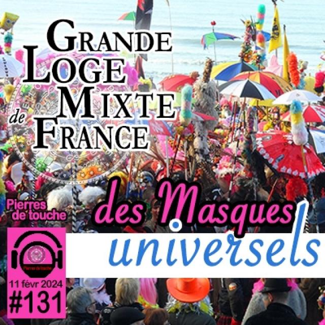 GLMF - Pierres de touche #131 - Des masques universels - 11 février 2024