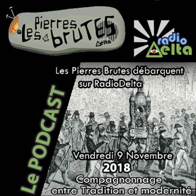 Les Pierres Brutes #03 - 9 novembre 2018 - Le Compagnonnage entre Tradition et Modernité episode artwork