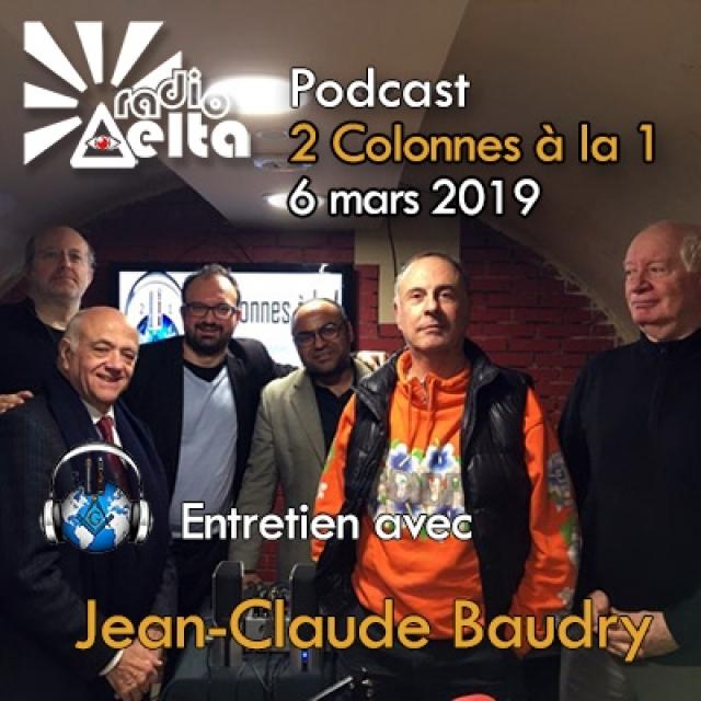 2 colonnes à la 1 n°57 - 6 mars 2019 - Entretien avec Jean Claude Baudry, Président executif de Ligue Universelle du Bien Public episode artwork