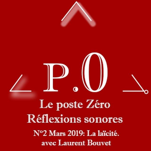 Le poste Zéro #2 - La Laïcité. Avec Laurent Bouvet episode artwork