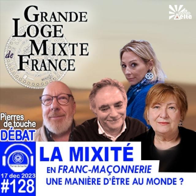 GLMF - Pierres de touche #128 - Mixité en Franc-maçonnerie, une manière d'être au monde - 17 décembre 2023