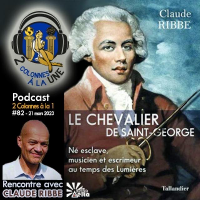 2 Colonnes à la 1 - 82 - Claude Ribbe - 21 mars 2023 episode artwork