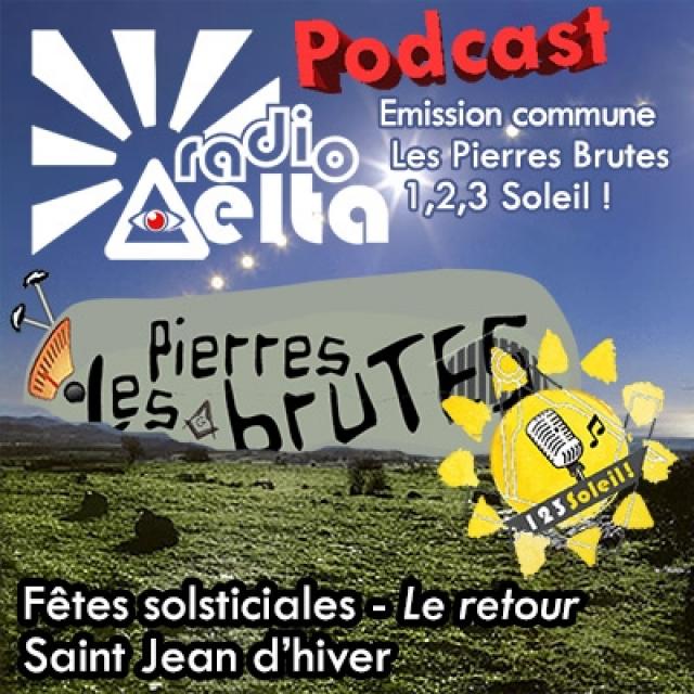 1,2,3 Soleil ! n°23 & Les Pierres Brutes n°3 - 14-12-2018 - C'est la fête ! episode artwork