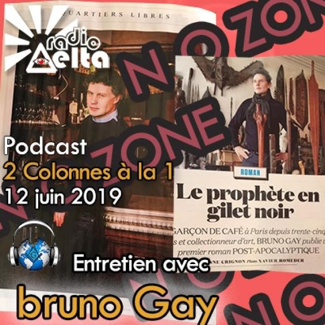 2 colonnes à la 1 n°62 - 12 juin 2019 - Initiation post-apocalyptique avec Bruno Gay episode artwork