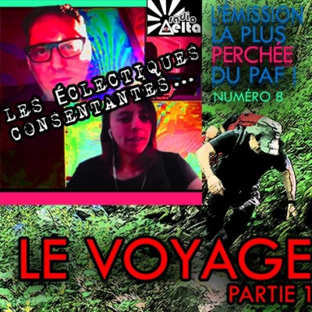 Les Eclectiques consentantes #8 - Le voyage - 1ère Partie - 14 décembre 2021 episode artwork