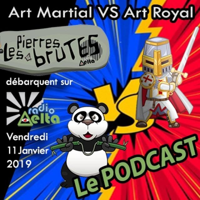 Les Pierres Brutes #05 – 11 janvier 2019 – Art martial vs Art Royal episode artwork