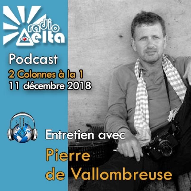 2 colonnes à la 1 n°55 - 11 décembre 2018 - Pierre de Vallombreuse Photographe Humaniste episode artwork