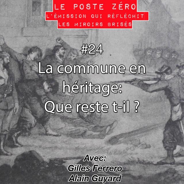 #24 le poste zéro-La commune en héritage.