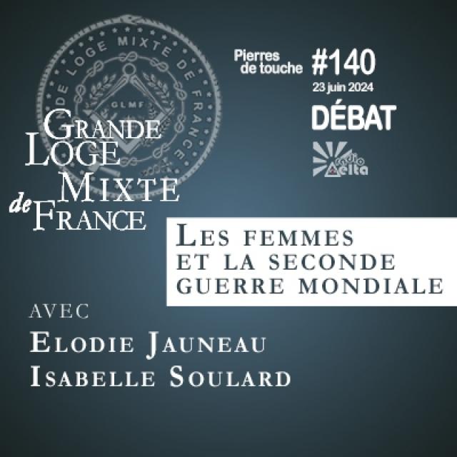 GLMF - Pierres de touche #140 - Débat - Les femmes et la guerre - 23 juin 2024