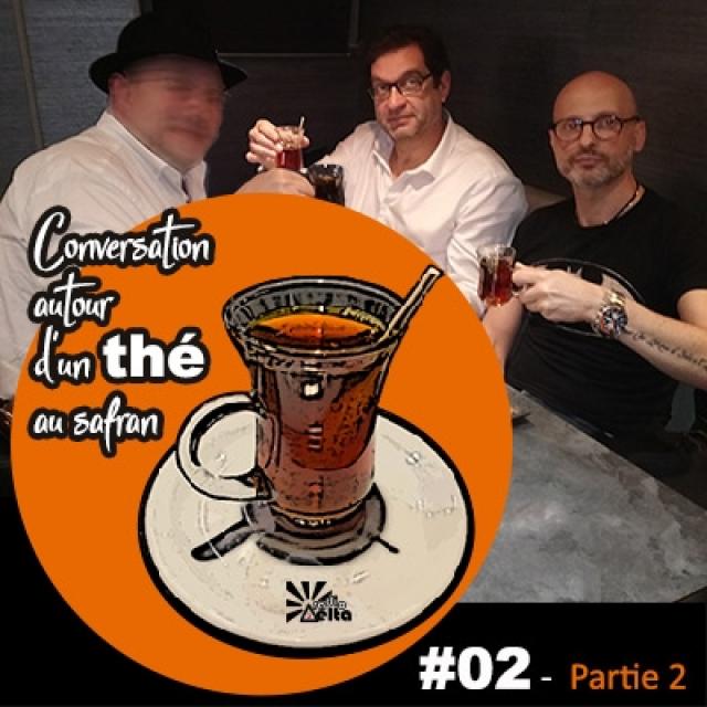 Conversation autour d'un thé au safran #2-2 - 17 septembre 2019 - La rencontre - 2ème partie