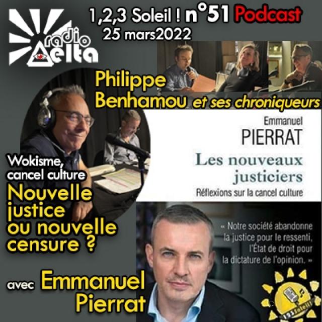 1,2,3 Soleil ! #51 - Le wokisme, Emmanuel Pierrat - 25 mars 2022