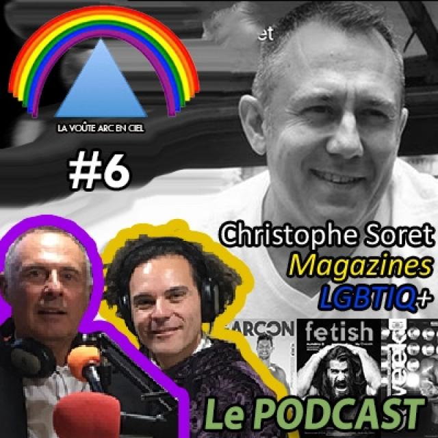 La Voûte Arc en Ciel #6 - Christophe Soret - Magazines Garçon et Qweek