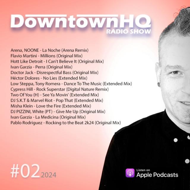 The Downtown HQ Radio Show #0224