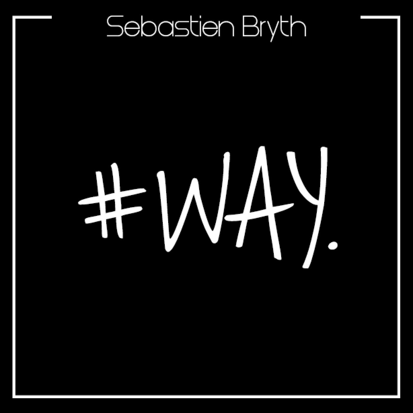 #WAY by Sebatien Bryth
