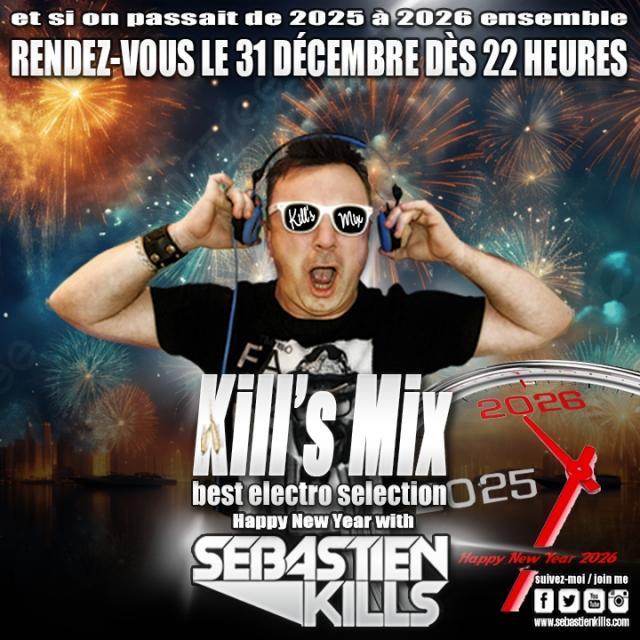 Kill's Mix HAPPY NEW YEAR ( 22H00 -1H00 NON STOP)