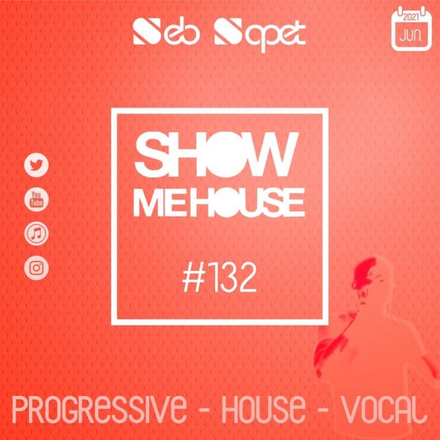 Show Me House 132 # Who You Are #