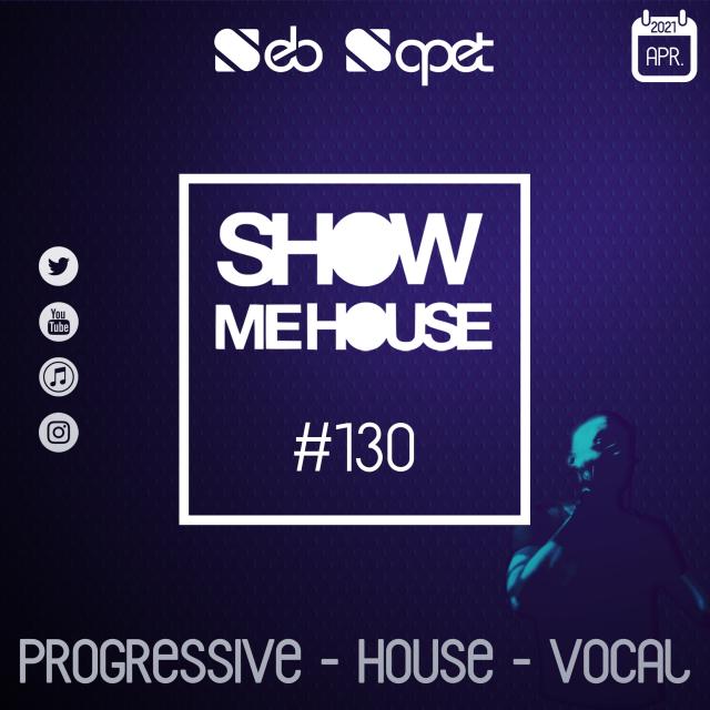 Show Me House 130 # The World You See #