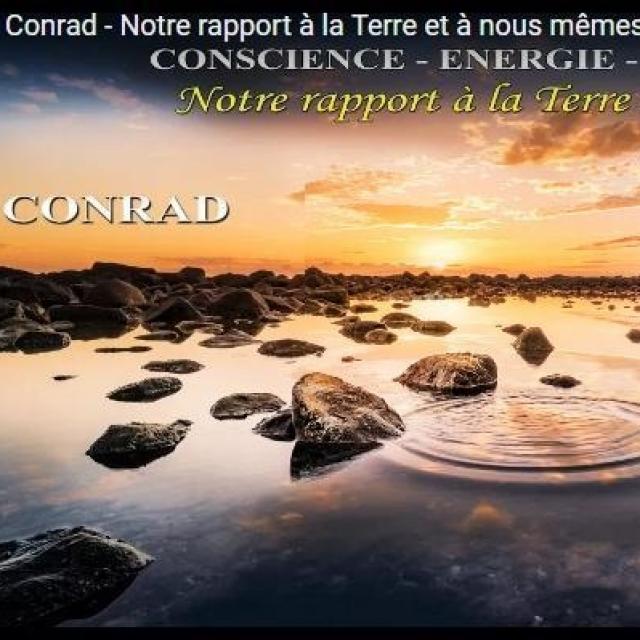 Podcast de Conrad - Notre rapport à la Terre et à nous mêmes.