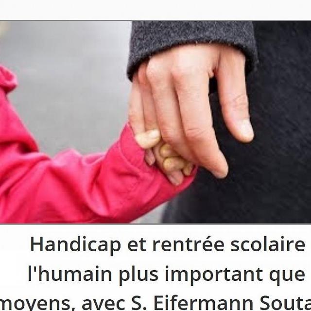 Sylvie Ptitsa Handicap et rentrée scolaire l'humain plus important que les moyens, avec S. Eifermann Soutarson