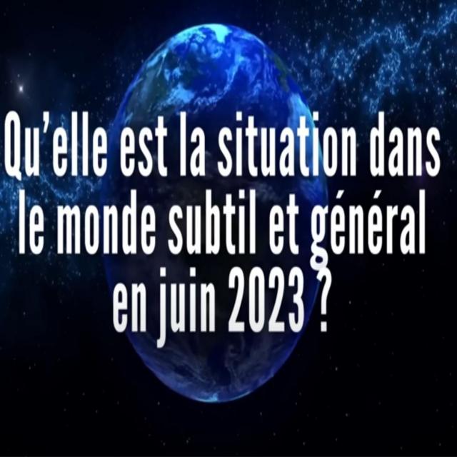 Luc Bodin Quelle est la situation dans le monde subtil et général.