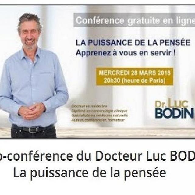 Web-conférence du Docteur Luc BODIN - La puissance de la pensée.