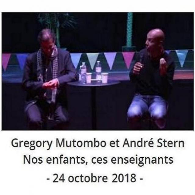 Gregory Mutombo et André Stern - Nos enfants, ces enseignants - 24 octobre 2018