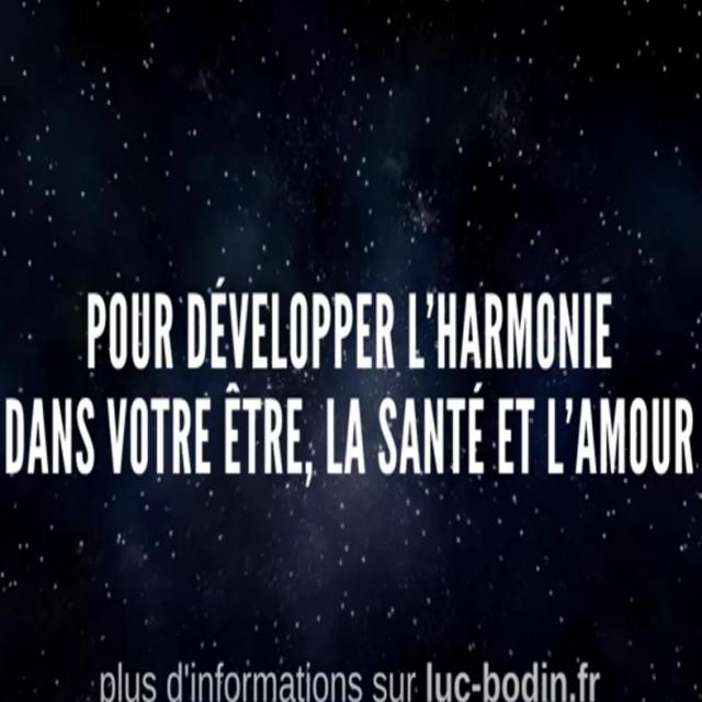 Luc Bodin Soin Énergétique Intemporel - Pour développer l’harmonie, la santé et l’amour dans votre être
