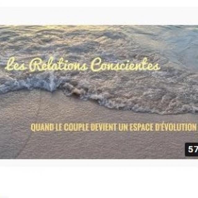 Sylvie Ptitsa Les relations conscientes avec Sophie-Lise Fargue (www.sophielisefargue.com)