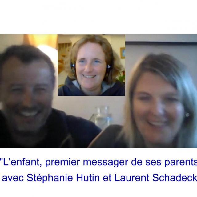 Sylvie Ptitsa L'enfant, premier messager de ses parents, avec Stéphanie Hutin et Laurent Schadeck