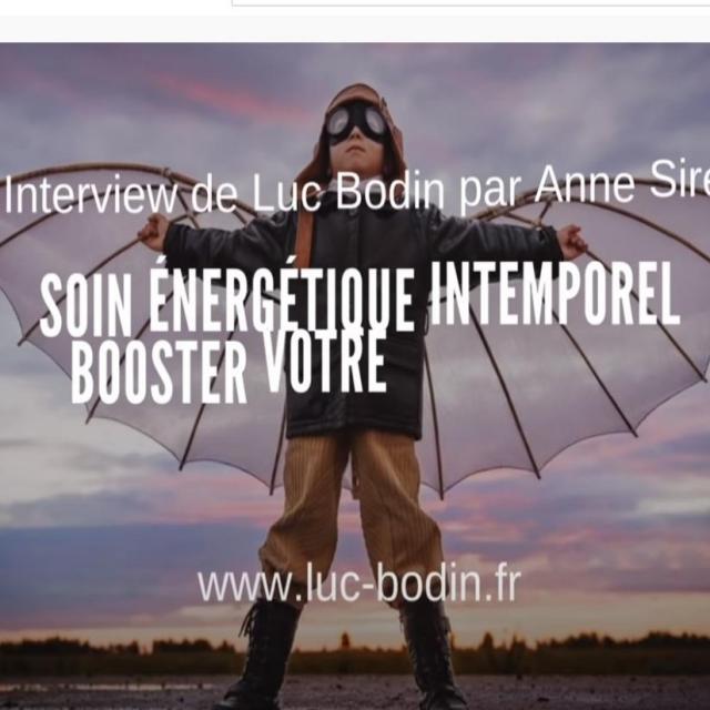 Luc Bodin Soin Énergétique Intemporel - Booster votre motivation pour développer votre plein potentiel