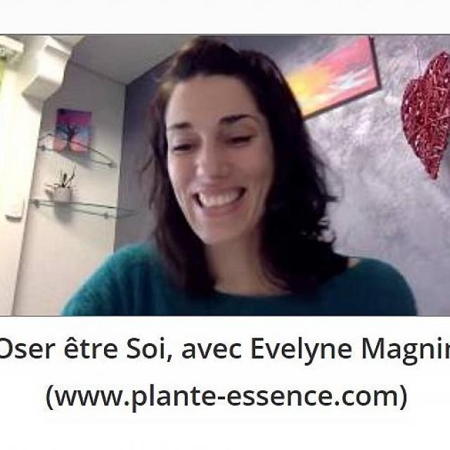 SYLVIE PTITSA Oser être Soi, avec Evelyne Magnin (www.plante-essence.com)