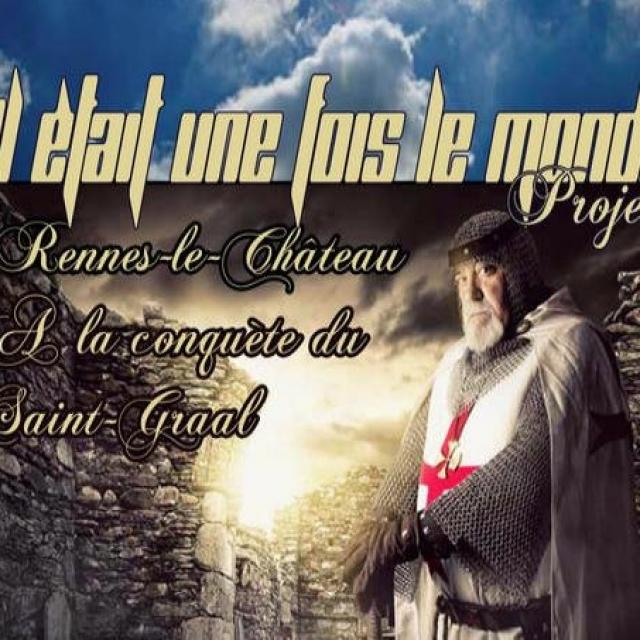 Il était une fois le monde Project -Ep1- Rennes le château à la conquête du Graal
