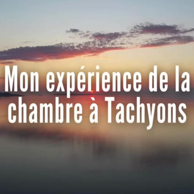 Luc bODIN Mon expérience de la chambre à Tachyons.