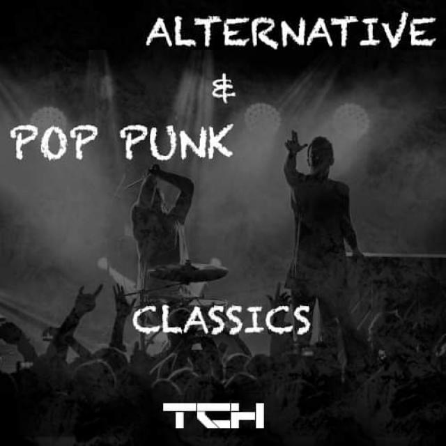 TCH - ALTERNATIVE & POP PUNK CLASSICS