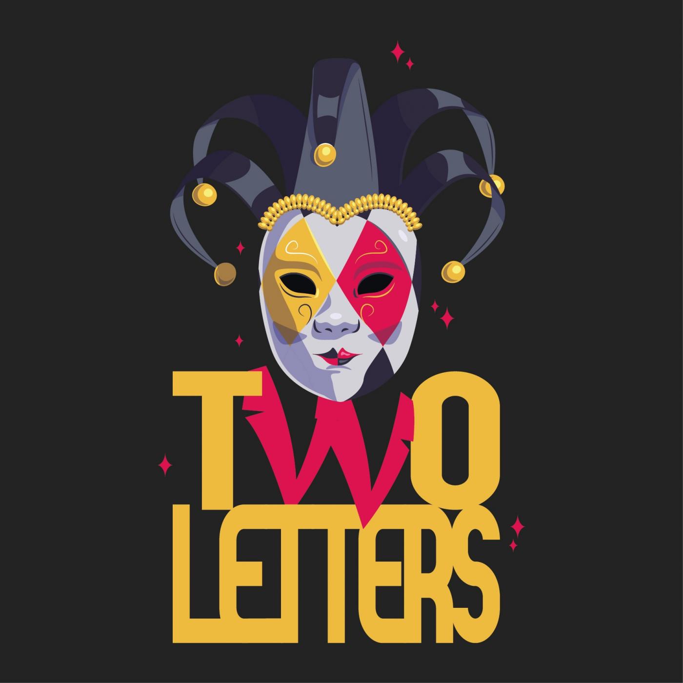 TWO LETTERS PODCAST