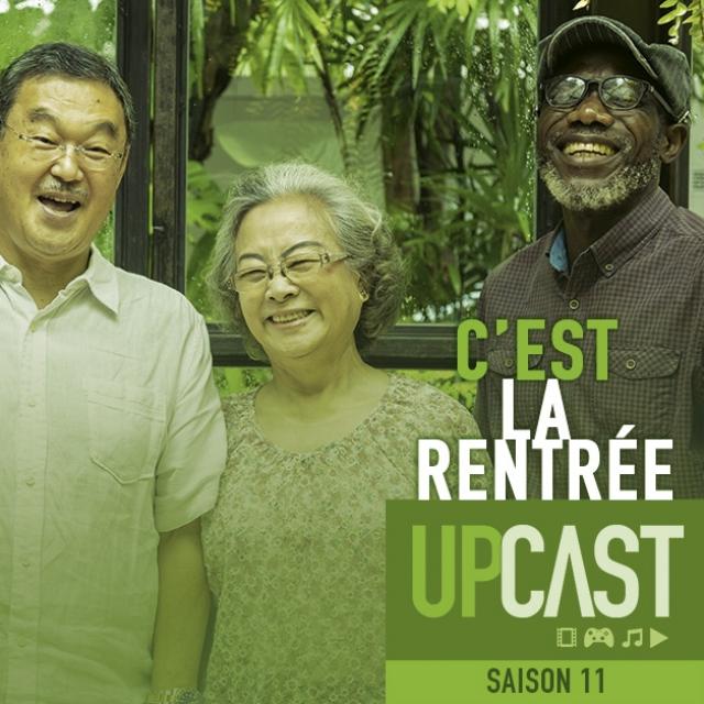 Upcast épisode rentrée 2025 Upcast épisode rentrée 2025
