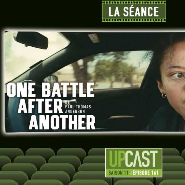 Upcast La Séance Une bataille après l'autre Upcast La Séance Une bataille après l'autre